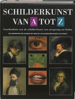 Schilderkunst van A tot Z, Ophalen of Verzenden, Zo goed als nieuw, Schilder- en Tekenkunst