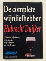 Duijker, Hubrecht - De complete wijnliefhebber / Alles over, Ophalen of Verzenden, Gelezen