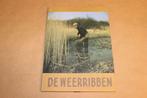 De Weerribben — Natuur, Geschiedenis & Bewoners, Ophalen of Verzenden, Gelezen, Natuur algemeen