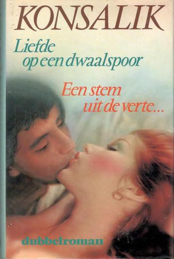 Liefde op een dwaalspoor / Een stem uit de verte - Konsalik. beschikbaar voor biedingen