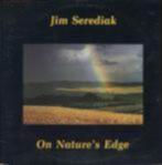 Jim serediak ‎– on natures edge lp fcm 1988 VINYL, Verzenden, Zo goed als nieuw, 12 inch, Poprock