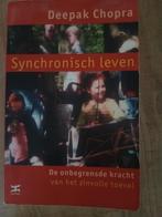 Deepak Chopra - Synchronisch leven, Spiritualiteit algemeen, Ophalen of Verzenden, Zo goed als nieuw, Deepak Chopra