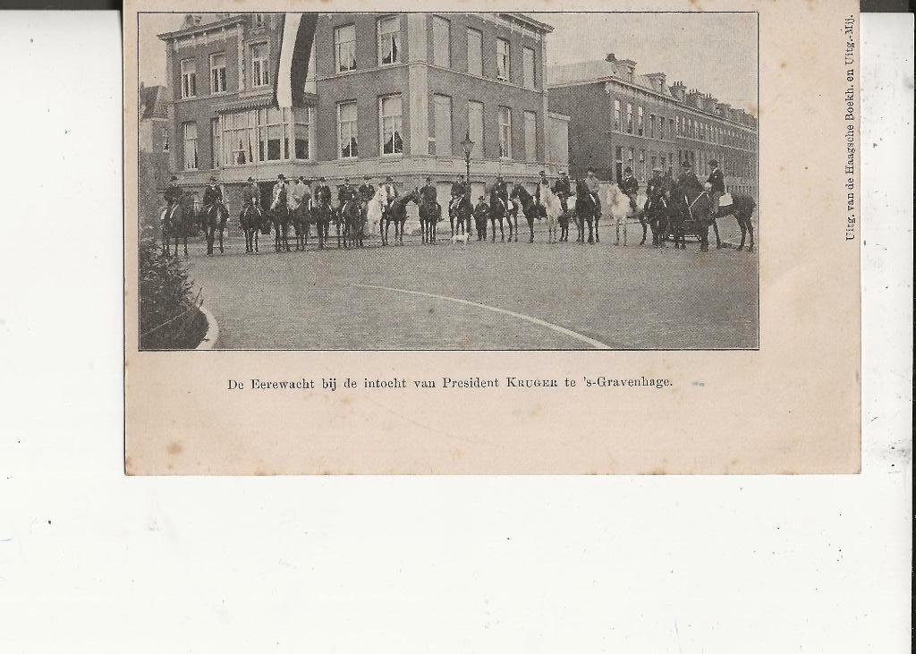 Den Haag Eerewacht bij intocht Pres.Kruger 1902, Verzamelen, Verzenden, Voor 1920, Ongelopen, Zuid-Holland