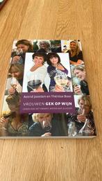 A. Joosten - Vrouwen gek op wijn, Ophalen of Verzenden, Zo goed als nieuw, A. Joosten; T. Boer