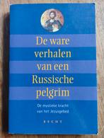 De Ware Verhalen van een Russische Pelgrim, Boeken, Ophalen of Verzenden, Christendom | Protestants, Onbekend, Gelezen