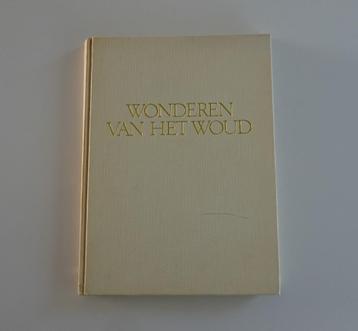 Wonderen Van Het Woud - Vintage Informatief Boek 1975 beschikbaar voor biedingen