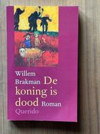 Boek: De koning is dood - Willem Brakman, Boeken, Ophalen of Verzenden, Zo goed als nieuw, Nederland