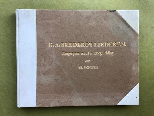 G.A. Bredero`s liederen -  pianobeg. J. Röntgen, Muziek en Instrumenten, Bladmuziek, Gebruikt, Artiest of Componist, Klassiek