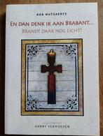 En dan denk ik aan Brabant... Rob Mutsaerts, Christendom | Katholiek, Ophalen of Verzenden, Zo goed als nieuw, Rob Mutsaerts