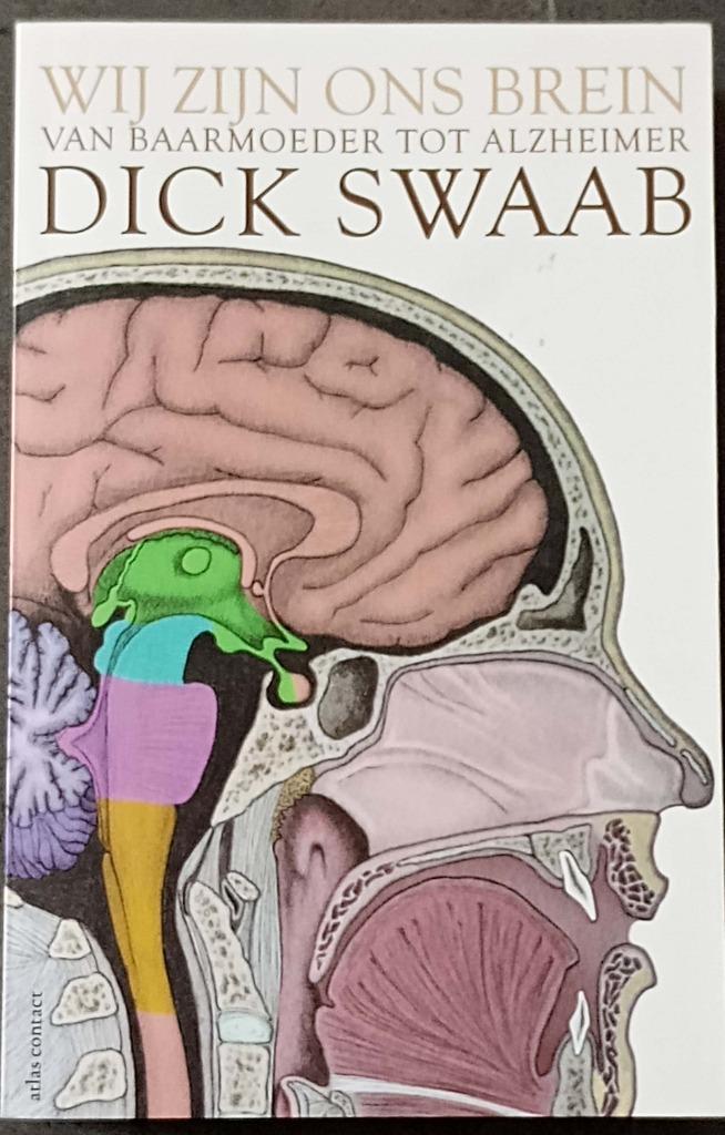 Wij zijn ons brein Dick Swaab, Boeken, Wetenschap, Nieuw, Geesteswetenschap, Ophalen of Verzenden