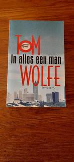 T. Wolfe - In alles een man, Ophalen of Verzenden, Zo goed als nieuw, Nederland, T. Wolfe