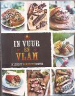 In vuur en vlam. De lekkerste barbecue recepten, Boeken, Kookboeken, Ophalen of Verzenden, Nederland en België, Hoofdgerechten