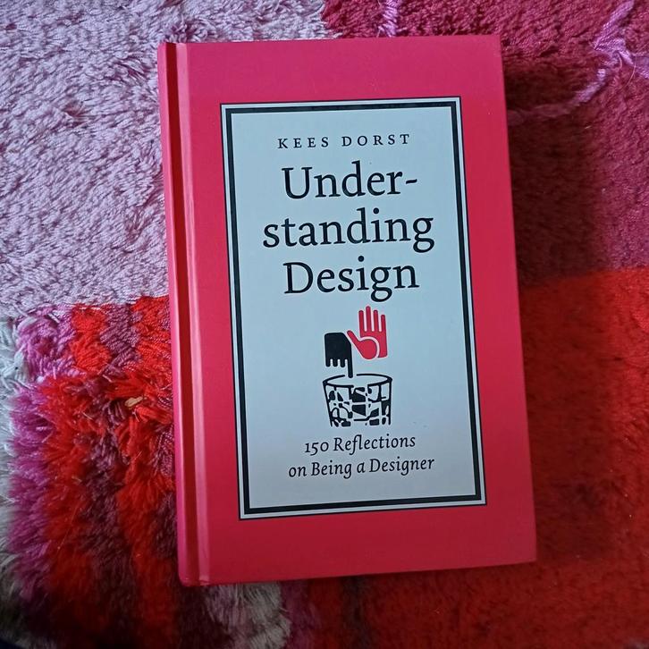 Understanding Design - Kees Dorst, Boeken, Kunst en Cultuur | Fotografie en Design, Zo goed als nieuw, Overige onderwerpen, Ophalen of Verzenden