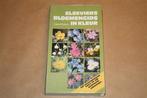 Elseviers Bloemengids in kleur, Ophalen of Verzenden, Zo goed als nieuw, Bloemen, Planten en Bomen