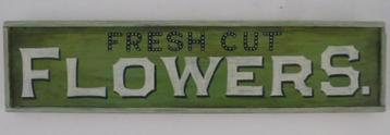 Handgeschilderd reclame bord / Fresh Flowers / verse bloemen beschikbaar voor biedingen
