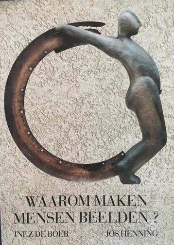 Inez de Boer - Waarom maken mensen beelden? - Jos Henning beschikbaar voor biedingen