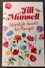 boek Jill Mansell  Heerlijk duurt het langst, Ophalen of Verzenden, Zo goed als nieuw, Jill Mansell