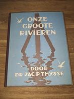 Onze groote rivieren, Ophalen of Verzenden, Dr. Jac P. Thijsse.