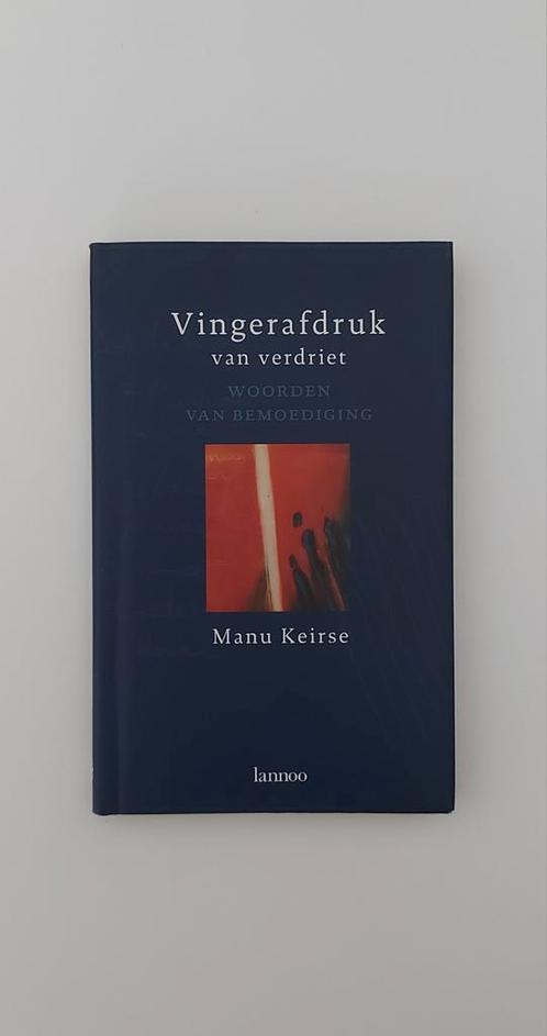 Manu Keirse - Vingerafdruk van verdriet, Boeken, Psychologie, Gelezen, Ophalen of Verzenden