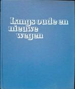 Herman Besselaar - Langs oude en nieuwe wegen, Boeken, Overige Boeken, Ophalen of Verzenden, Gelezen, Herman Besselaar