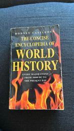 Rodney Castleden The Concise Encyclopedia of World History, Boeken, Encyclopedieën, Ophalen of Verzenden, Gelezen