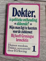Dokter is politieke onthouding afdoende - H. Hoving, Ophalen of Verzenden, Zo goed als nieuw