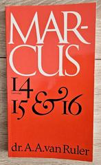 dr. A.A. van Ruler - Marcus 14 15 en 16, Boeken, Christendom | Protestants, Ophalen of Verzenden, Dr. A.A. van Ruler, Zo goed als nieuw