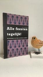 Beek, Dr. A. van de; Alle feesten tegelijk!, Boeken, Ophalen of Verzenden, Gelezen, Christendom | Protestants