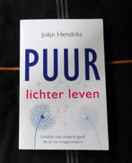 Puur * Lichter leven - Jolijn Hendriks, Verzenden, Gelezen, Overige onderwerpen, Achtergrond en Informatie