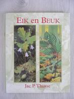Jac.P. Thijsse: Eik en Beuk (1995), Bloemen, Planten en Bomen, Ophalen of Verzenden, Zo goed als nieuw, Jac. P. Thijsse