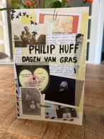Philip Huff - Dagen van Gras, Boeken, Ophalen of Verzenden, Gelezen, Nederland