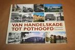 Van Handelskade tot Pothoofd. Deventer grachtengordel., Ophalen of Verzenden, 20e eeuw of later, Zo goed als nieuw