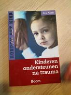 Eva Alisic - Kinderen ondersteunen na trauma, Boeken, Eva Alisic, Ophalen of Verzenden, Ontwikkelingspsychologie, Zo goed als nieuw