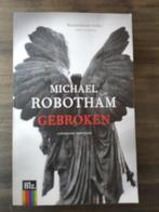 17 Thriller van Michael Robotham, Gebroken, Ophalen of Verzenden, Zo goed als nieuw, Michael Robotham