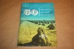 60 jaren landbouw. 60 jaren krediet. 60 jaren organisatie., Boeken, Ophalen of Verzenden, Gelezen, Management
