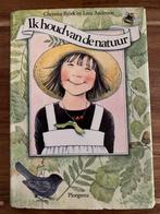 Ik houd van de natuur - Cristina Björk & Lena Anderson, Ophalen of Verzenden, Gelezen, Christina Björk
