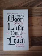 Over liefde, de dood en het leven, Boeken, Gelezen, Ophalen of Verzenden, Francis Bacon, Eén auteur