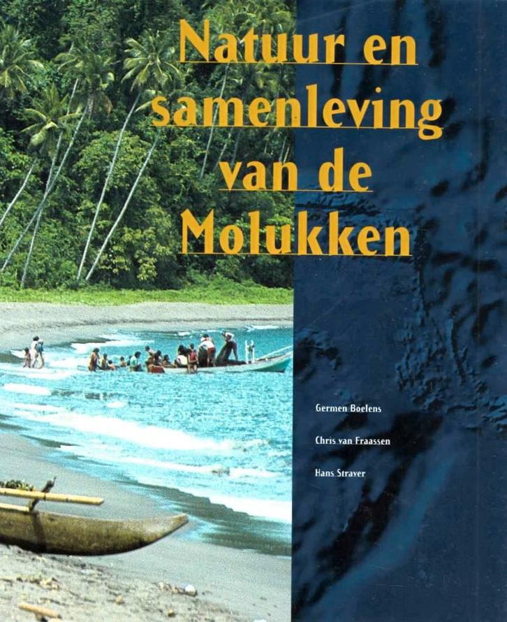 Natuur en samenleving van de Molukken, Boeken, Geschiedenis | Wereld, Zo goed als nieuw, Azië, 20e eeuw of later, Ophalen of Verzenden