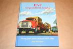 DAF Torpedofront-trucks - Dertig jaar stoere neuzen 1957-198, Boeken, Ophalen of Verzenden, Zo goed als nieuw, Tractor en Landbouw