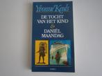 Yvonne Keuls De tocht van het kind & Daniel Maandag, Ophalen of Verzenden, Zo goed als nieuw, Yvonne Keuls
