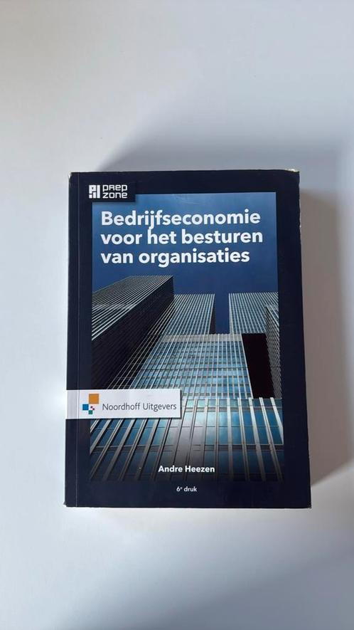 Bedrijfseconomie voor het besturen van organisaties, Boeken, Economie, Management en Marketing, Zo goed als nieuw, Management