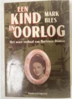 Een kind in oorlog, Ophalen of Verzenden, Algemeen, Mark Bles, Tweede Wereldoorlog