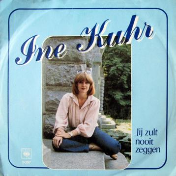 1978 Ine Kuhr            Jij Zult Nooit Zeggen beschikbaar voor biedingen