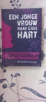 Elizabeth George - Een jonge vrouw naar Gods hart, Christendom | Protestants, Ophalen of Verzenden, Zo goed als nieuw, Elizabeth George