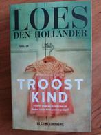 Loes den Hollander - Troostkind, Loes den Hollander, Ophalen of Verzenden, Zo goed als nieuw, Nederland