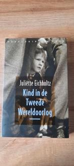 Kind in de Tweede Wereldoorlog - Juliette Eichholtz (met CD), Ophalen of Verzenden, Tweede Wereldoorlog, Gelezen, Juliëtte Eichholtz