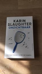 Karin Slaughter - Onzichtbaar, Ophalen of Verzenden, Zo goed als nieuw, Nederland, Karin Slaughter