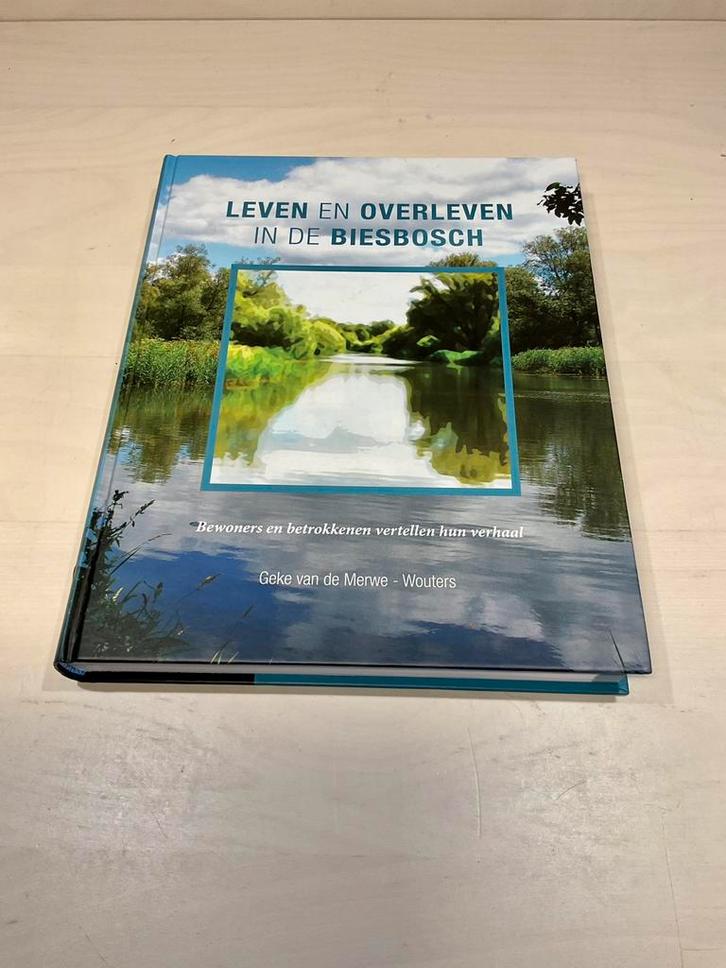Leven en overleven in de Biesbosch, Boeken, Geschiedenis | Stad en Regio, Zo goed als nieuw, Ophalen of Verzenden