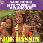 Joe Dassin – Vade Retro / Si Tu T'appelles Mélancolie ( 1974, Cd's en Dvd's, Vinyl | Pop, Verzenden