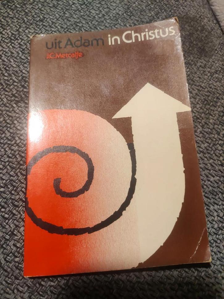 Uit Adam in Christus - J.C. Metcalfe, Boeken, Godsdienst en Theologie, Gelezen, Christendom | Protestants, Ophalen of Verzenden